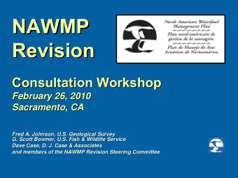 NAWMP  NAWMP  Revision  Revision  Consultation Workshop  Consultation Workshop  February 26, 2010