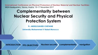 Complementarity between  Nuclear Security and Physical  Protection System  Pr, ABDELOUAHED CHETAINE