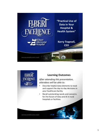 Kerry Trapnell,  CEO  Learning Outcomes  After attending this presentation,  attendees will be able