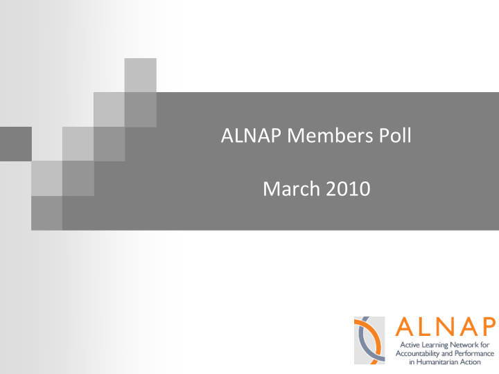 alnap members poll march 2010 introduction