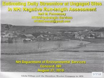 Estimating Daily Streamlow at Ungaged Sites  in NH: Negative Run-length Assessment  Neil M.