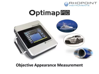 Objective Appearance Measurement  Appearance of surface finish  Many factors can affect surface