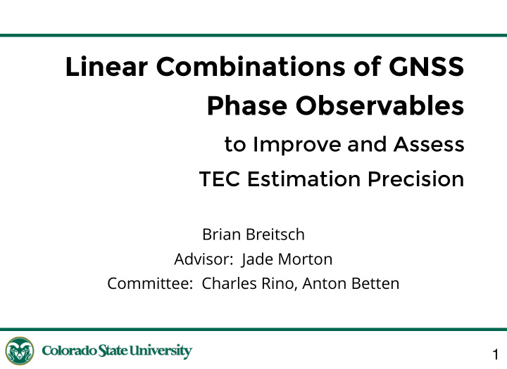 linear combinations of gnss phase observables