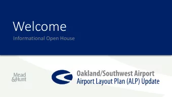 Welcome  Informational Open House  Project Informational Stations  Station 1  Schedule and