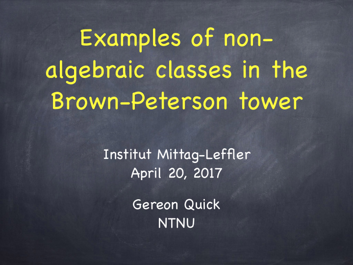 examples of non algebraic classes in the brown peterson