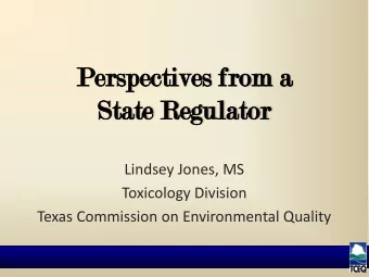 Pers  rspec  ecti  tives  ves fr  from a  m a  Sta  tate  te Re  Regu  gula  lato  tor  Lindsey