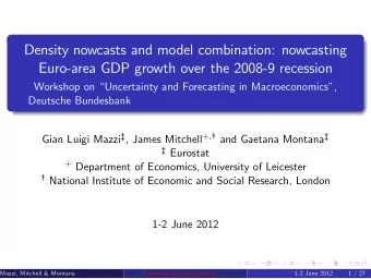 Density nowcasts and model combination: nowcasting  Euro-area GDP growth over the 2008-9 recession