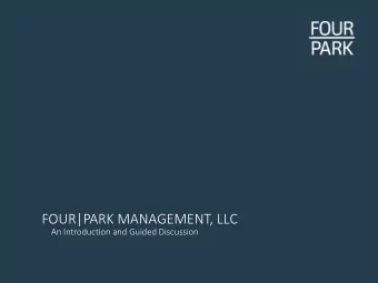 FOUR|PARK MANAGEMENT, LLC  An Introduction and Guided Discussion  EXECUTIVE SUMMARY  VAST
