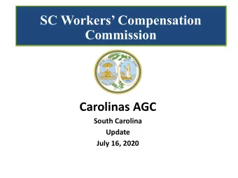 SC Workers Compensation  Commission  Carolinas AGC  South Carolina  Update  July 16, 2020  South