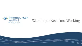 Working to Keep You Working  Intermountain  WorkMeds Focus  We provide high quality, prompt