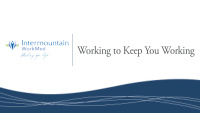 working to keep you working intermountain workmed s focus