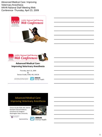 Advanced Medical Care:  Improving Veterinary Anesthesia  1  Advanced Medical Care: Improving