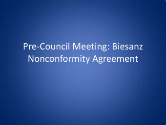 Pre-Council Meeting: Biesanz  Nonconformity Agreement  Biesanz Quarry  Biesanz stone and