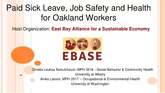 for Oakland Workers Host Organization: East Bay Alliance for a Sustainable Economy  Ornella Leukou
