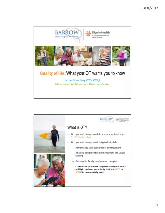 Quality of life: What your OT wants you to know  Jordan Staenberg OTD, OTR/L  Muhammad Ali Movement