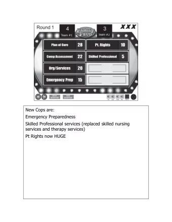 New Cops are:  Emergency Preparedness  Skilled Professional services (replaced skilled nursing