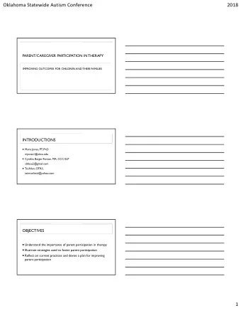 Oklahoma Statewide Autism Conference  2018  PARENT/CAREGIVER PARTICIPATION IN THERAPY  IMPROVING