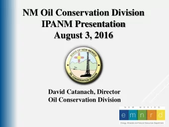 David Catanach, Director  Oil Conservation Division  PRESENTATION OUTLINE  Roswell Ground Water