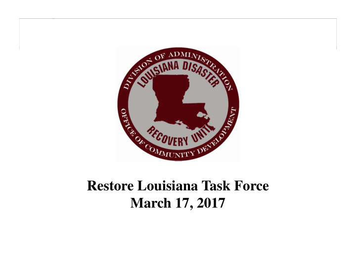 restore louisiana task force march 17 2017