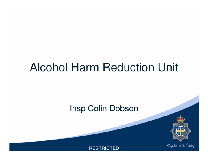 alcohol harm reduction unit