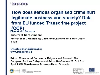 Director of Transcrime and  Professor of Criminology, Universit Cattolica del Sacro Cuore,  Milan