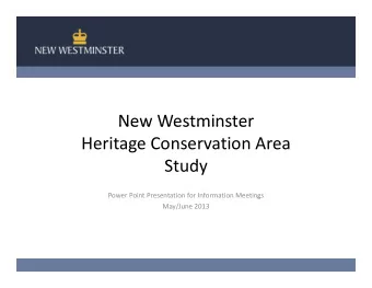 New Westminster New Westminster Heritage Conservation Area  St d  Study Power Point Presentation