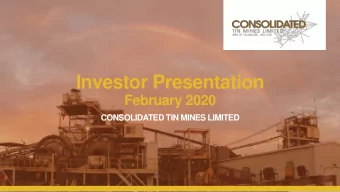 Investor Presentation  February 2020  CONSOLIDATED TIN MINES LIMITED  Important notices  This