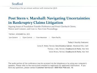 Post Stern v. Marshall: Navigating Uncertainties  in Bankruptcy Claims Litigation  Arguing Issues