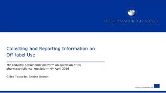 Collecting and Reporting Information on  Off-label Use  7th Industry Stakeholder platform on