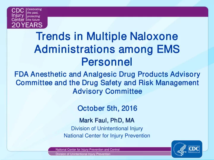 trends nds in m n mul ultipl ple n nalox oxone one adm