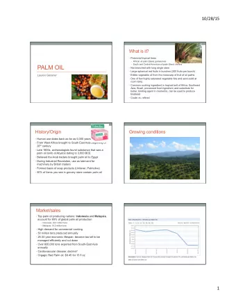 PALM OIL  Not branched with long single stem  Large spherical red fruits in bunches (200