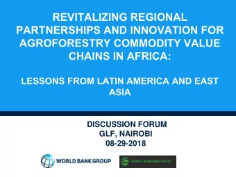 PARTNERSHIPS AND INNOVATION FOR  AGROFORESTRY COMMODITY VALUE  CHAINS IN AFRICA:  LESSONS FROM