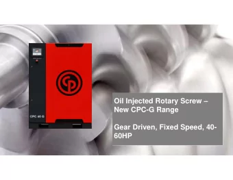 Oil Injected Rotary Screw   New CPC-G Range  Gear Driven, Fixed Speed, 40-  60HP  Agenda: