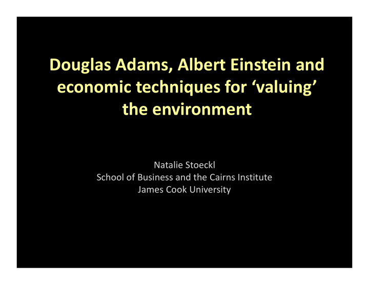 douglas adams albert einstein and economic techniques for