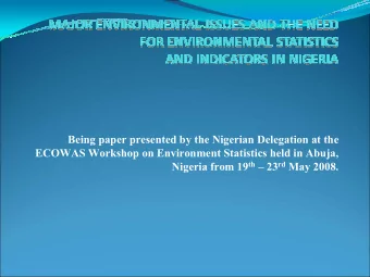 Being paper presented by the Nigerian Delegation at the  ECOWAS Workshop on Environment Statistics