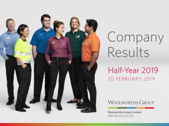 1  Half-Year 2019  Woolworths Group Purpose  Com  ompany  ny R  Resul  ults  2  Half-Year 2019 Our