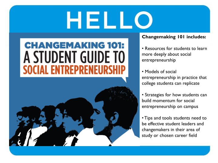 changemaking 101 includes resources for students to learn