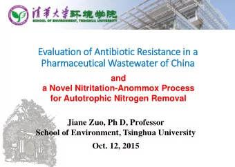 Evalu  luation of  f Antib  ibiotic  ic Resistance in  in a  Pharmaceutical Wastewater of China