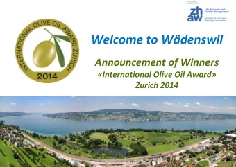 Welcome to Wdenswil Announcement of Winners International Olive Oil Award Zurich 2014  1