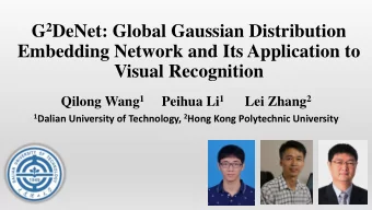 Embedding Network and Its Application to  Visual Recognition Qilong Wang 1 Peihua Li 1 Lei Zhang 2