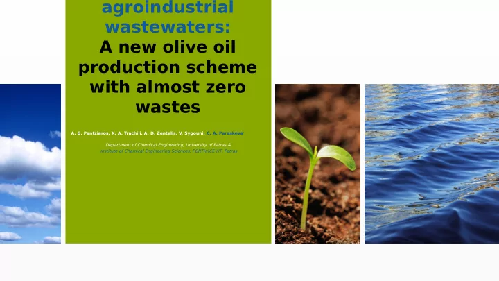agroindustrial wastewaters a new olive oil production