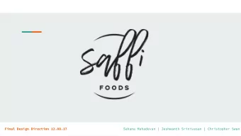 Final Design Direction 12.08.17 Sahana Mahadevan | Jeshwanth Srinivasan | Christopher Swan  Goal