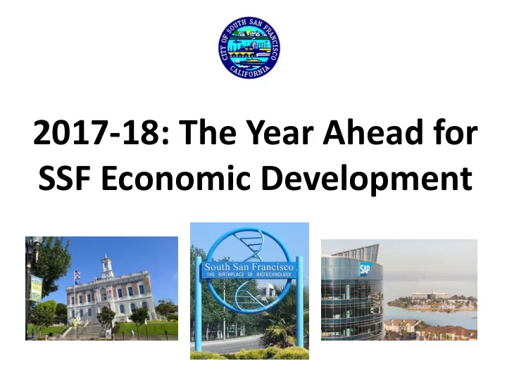 ssf economic development fully entitled projects biotech