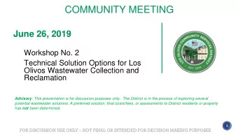 COMMUNITY MEETING  June 26, 2019  Workshop No. 2  Technical Solution Options for Los  Olivos