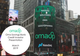 Oma Savings Bank  Credit Investor  Presentation  March  2019  0  Executive summary    Oma