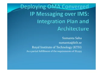 Sumanta Saha  sumanta@kth.se Royal Institute of Technology (KTH) As a partial fulfillment of the