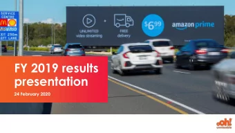 FY 2019 results  presentation  24 February 2020  Highlights  FY19 highlights - revenue grew in