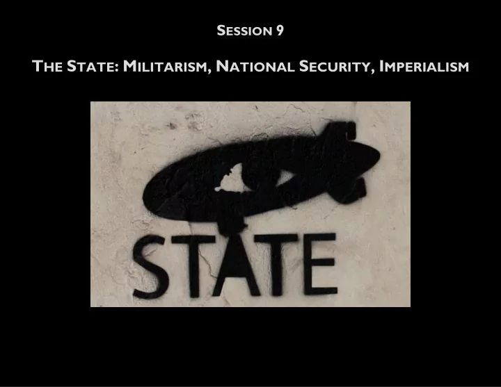 t he s tate m ilitarism n ational s ecurity i mperialism