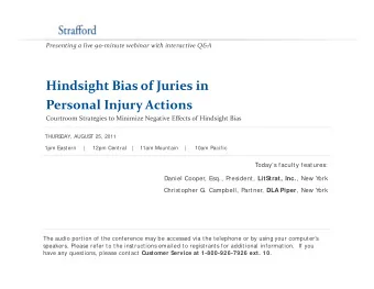 Hindsight Bias of Juries in Hindsight Bias of Juries in Personal Injury Actions Courtroom