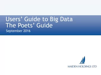 T he Poets Guide  September 2016  What is Big Data? 1. Oxford English Dictionary : data of a